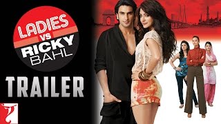 Ladies vs Ricky Bahl  Official Trailer  Ranveer Singh  Anushka Sharma [upl. by Darrey]