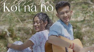 Koi Na Ho  ALANKRIT the Band  4K Full Video  Prashansa amp Divyanshu  Latest Love Song [upl. by Ahsineb]