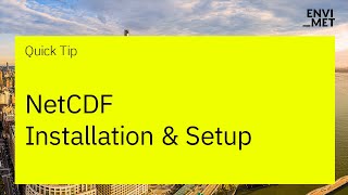 Quick Tip  NetCDF Installation amp Setup [upl. by Libbie236]