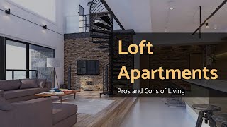 Living in Loft Apartments Today  Insider Tips [upl. by Macknair809]