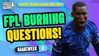 FPL BURNING QUESTIONS GW6 🔥  FPL HARRYS WILDCARD DRAFT  Fantasy Premier League Tips 202425 [upl. by Tedie715]