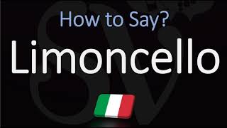 How to Pronounce Limoncello CORRECTLY [upl. by Kasevich203]