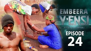 Embeera Yensi Episode 24 Good as Esente Yekikazi 24 [upl. by Landahl]