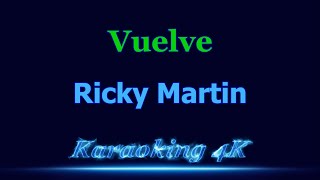 Ricky Martin Vuelve Karaoke 4K [upl. by Trout]