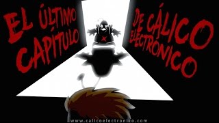 Cálico Electrónico 5ª Temporada Capítulo 6 El último capítulo de Cálico Electrónico Trailer 1 [upl. by Llennoc]