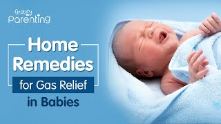 Baby Gas Problem  Signs amp Home Remedies [upl. by Hebert187]