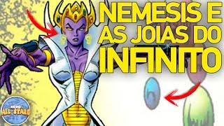 NEMESIS E A ORIGEM DAS JÓIAS DO INFINITO [upl. by Lyndes455]