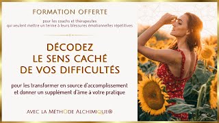 FORMATION  Décodez le sens de vos difficultés pour les transformer en source daccomplissement [upl. by Cirilla]