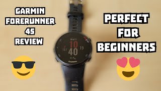 Garmin Forerunner 45 review PERFECT FOR BEGINNERS [upl. by Azmah]