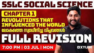 SSLC History  Chapter 1  Revolutions That Influenced The World  Full Revision  Xylem SSLC [upl. by Brigette]