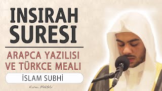 İnşirah suresi anlamı dinle İslam Subhi İnşirah suresi arapça yazılışı okunuşu ve meali [upl. by Pickard]