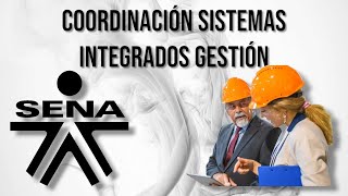 🎓TECNOLOGO EN COORDINACIÓN EN SISTEMAS INTEGRADOS DE GESTIÓN ☑️ SENA 2024 [upl. by Stauder]