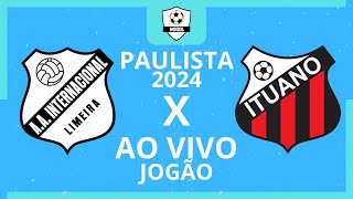 Inter De Limeira x Ituano Ao Vivo  Paulista 2024  Narração [upl. by Lishe96]