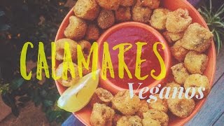 Cómo Hacer Calamares Veganos [upl. by Aniratak]