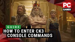 How to use console commands in Crusader Kings 3  Guide [upl. by Tarttan]