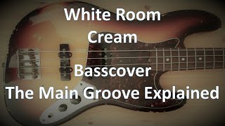 Cream with White Room The Main Groove Explained BasscoverTabs Score Chords Bass Jack Bruce [upl. by Sapienza922]