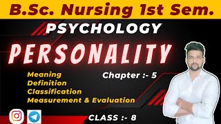 Personality Bsc nursing 1st sem  Psychology  Unit 5  Class 8 bscnursingfirstyear aiimsbsc Gnm [upl. by Navets755]