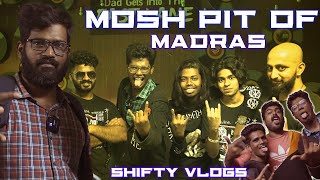 Mosh Pit of Madras  Shifty Vlogs  Flac monkeys [upl. by Emerej]