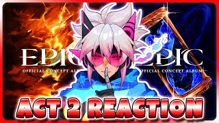 First Time Listening To Epic The Musical Act 2 REACTION [upl. by Aryaz873]