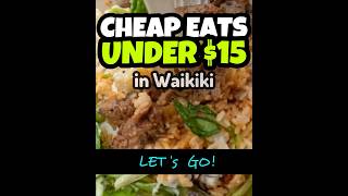 Cheap Eats UNDER 15 in Waikiki Hawaii [upl. by Kletter]