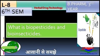 L8 What is biopesticides and Bioinsecticides [upl. by Annadal]