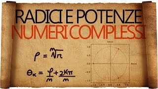 Numeri Complessi  Radici e Potenze [upl. by Nnylekoorb]