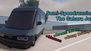 SemiSpeedrunning The Sahara Job Roblox Greenville [upl. by Meunier]