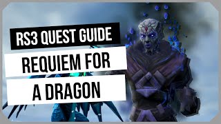 RS3 Requiem for a Dragon 2024 Quest Guide  Ironman Friendly  RuneScape 3 [upl. by Heddie]