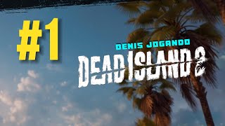 DEAD SLAND 2 EPI1 DENIS JOGANDO [upl. by Netsryk]