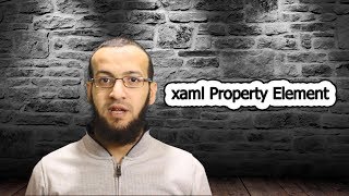 7 دورة Xamarin Forms  ال xaml Property Element [upl. by Eseerehs]