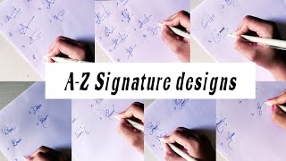 signature designs from A to Z and some sample signaturesstylesofhandwriting [upl. by Ariaj]