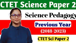 CTET Science Pedagogy 20182023 Previous Year  CTET Science Pedagogy Paper 2  CTET Science Paper 2 [upl. by Acassej]