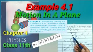 Example 41 Motion In A Plane  Physics  Class 11th  Chapter 4 [upl. by Kattie]