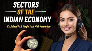 Sectors of indian economy class 10 one shot  class 10 economics chapter 2 with animation  cbse [upl. by Nylyak559]