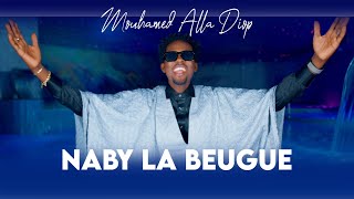 Mouhamed Alla Diop  Naby La Beugue Clip Officiel [upl. by Losse696]