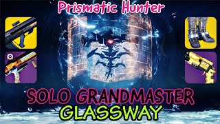 Solo GrandMaster Glassway on Prismatic Hunter  Destiny2 s24 The Final Shape [upl. by Anurag]