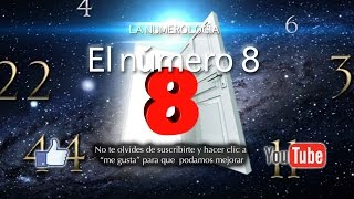 La Numerología El Número 8 [upl. by Eadith839]