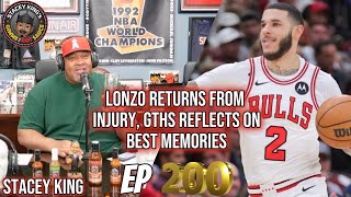 Ep 200  Lonzo Returns From Injury Stacey and Mark Reflect on their favorite memories from the Pod [upl. by Antsirhc620]