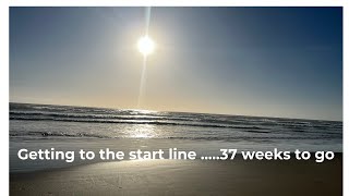 Getting to the start line Episode 4  37 weeks to go [upl. by Harl]