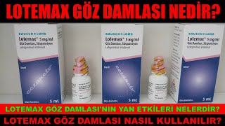 Lotemax Göz Damlası Nedir Lotemax Göz Damlasının Yan Etkisi Nedir Lotemax Nasıl Kullanılır [upl. by Legim]