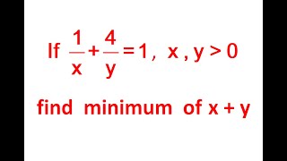 Maths for everyone No 58  If 1x  4y 1 find minimum of x  y [upl. by Andaira]