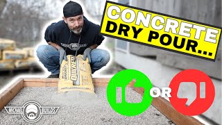 Dry Pour Concrete  GOOD or BAD [upl. by Collar]