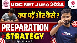 UGC NET 2024 Best Preparation Strategy  How to Get JRF June 2024 Perfect Study Plan  Pradyumn Sir [upl. by Sension]