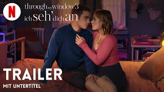 Through my Window 3 – Ich seh’ dich an mit Untertitel  Trailer auf Deutsch  Netflix [upl. by Izogn615]