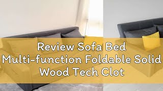 Review Sofa Bed Multifunction Foldable Solid Wood Tech Cloth Sofa With Storage Cabinet Bedroom Bol [upl. by Saks]