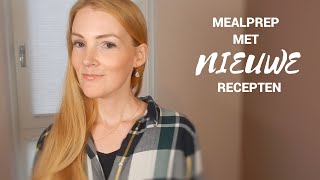 MEALPREP  Met nieuwe recepten  Collab met Puur Jorieke [upl. by Amend]