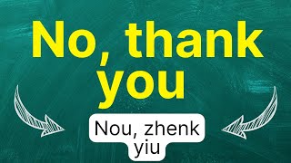 Cómo pronunciar No thank you No gracias No gracias mucho en inglés Americano con ejemplos [upl. by Ahseem]