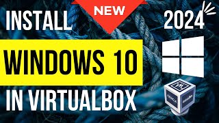 How to install Windows 10 in VirtualBox 2024 [upl. by Hahseram]