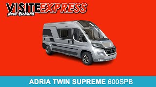 FOURGON ADRIA TWIN SUPREME 600SPB  2022 [upl. by Sherrod117]