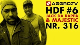 HDF  JACK DA RAPPA amp MAJESTIC HALT DIE FRESSE 06 NR 316 OFFICIAL HD VERSION AGGROTV [upl. by Lorna]